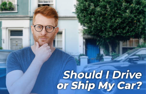 Should I Drive Or Ship My Car?