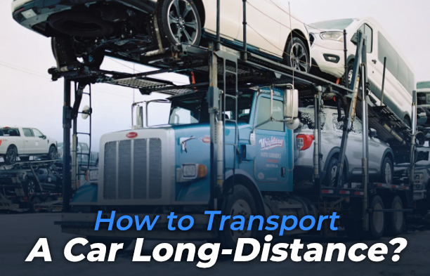 How To Transport A Car Long-Distance?